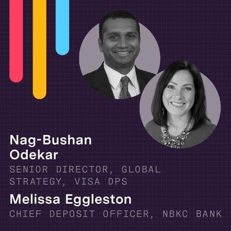 Nag-Bushan Odekar - Senior Director, Global Strategy, Visa DPS and Melissa Eggleston - Chief Deposit Officer, NBKC Bank